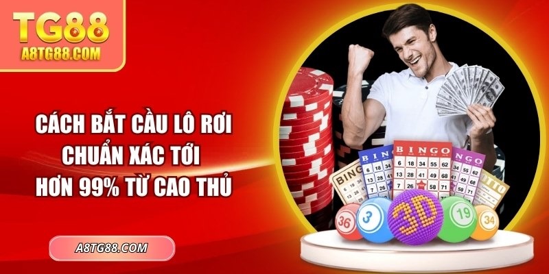 Cách bắt cầu lô rơi